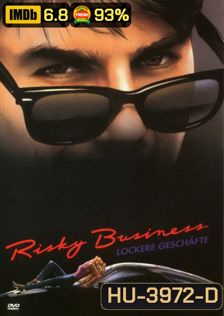 Risky Business บริษัทรักไม่จํากัด 1983 ( หนังแจ้งเกิด Tom Cruise )