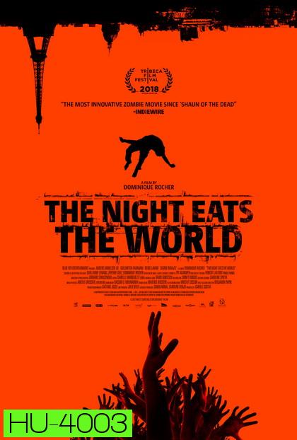 The Night Eats The Wolrd  (2018)