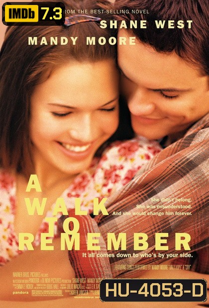 A Walk To Remember (2002) ก้าวสู่ฝันวันหัวใจพบรัก