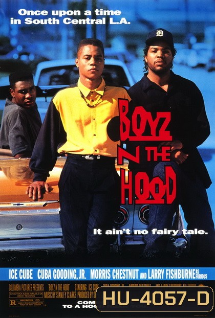 Boyz n the Hood ลูกผู้ชายสายพันธุ์ระห่ำ [1991]