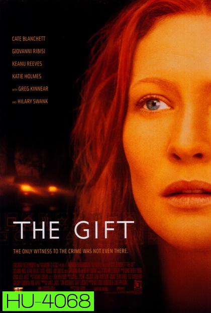 The Gift  ลางสังหรณ์ วิญญาณอำมหิต [2000]