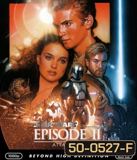 Star Wars: Episode II - Attack of the Clones (2002) สตาร์ วอร์ส เอพพิโซด 2: กองทัพโคลนส์จู่โจม
