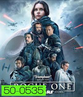 Rogue One: A Star Wars Story (2016) : ตำนานสตาร์วอร์ส