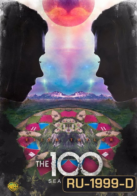 The 100 Season 6 100 ชีวิต กู้วิกฤติจักรวาลปี 6 ( 13 ตอนจบ )