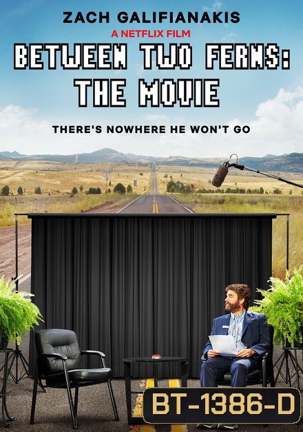 Between Two Ferns: The Movie (2019) บีทวีน ทู เฟิร์นส์ เดอะ มูฟวี่