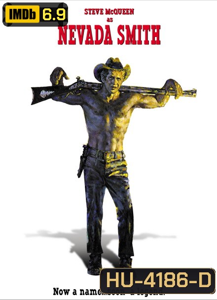 Nevada Smith (1966) ล้างเลือด แดนคาวบอย