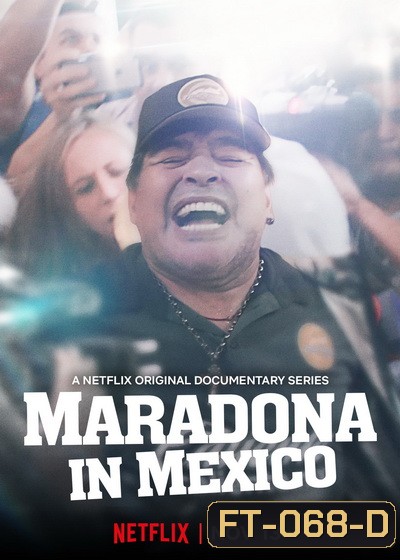 Maradona in Mexico Season 1
