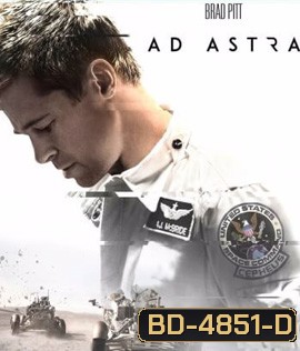Ad Astra (2019) ภารกิจตะลุยดาว
