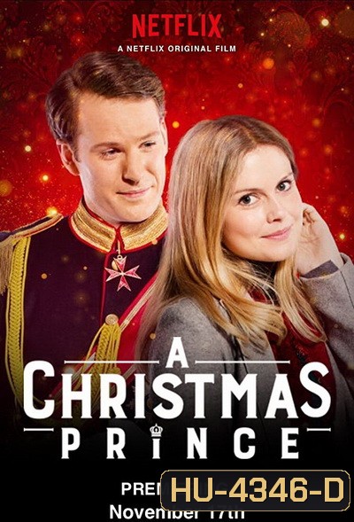 A Christmas Prince (2017) เจ้าชายคริสต์มาส