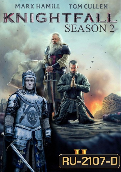 Knightfall SEASON 2 ( 8 ตอนจบ )