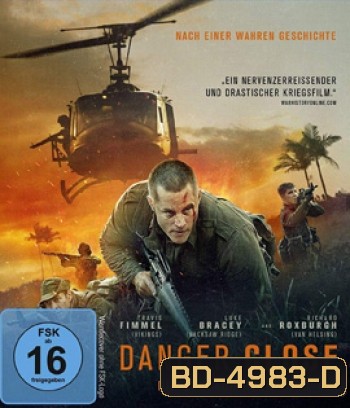 Danger Close: The Battle of Long Tan (2019) ฝ่าสมรภูมิลองแทน