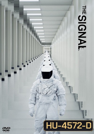 The Signal (2014) ไซไฟเขย่าขวัญ!!