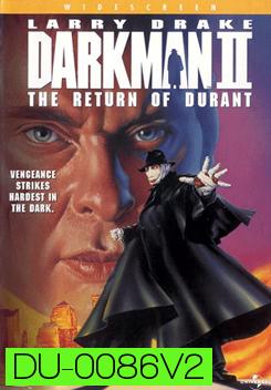 Darkman 2 The Return Of Durant ดาร์คแมน กลับจากนรก ภาค2 