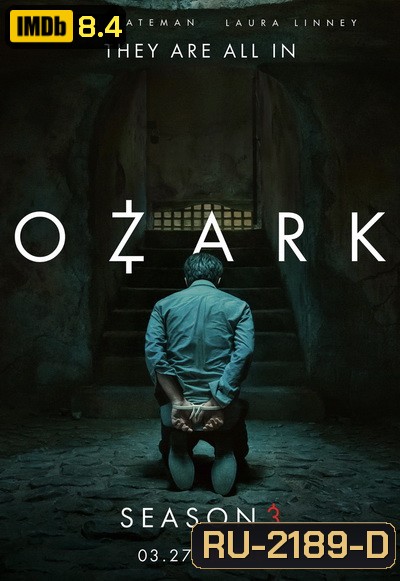 OZARK SEASON 3 ( EP1-EP10 จบ )