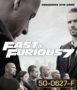 Fast & Furious 7 (2015) เร็ว แรง ทะลุนรก 7 - Fast and Furious 7