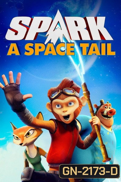 Spark: A Space Tail (2016) ลิงจ๋ออวกาศ