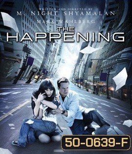 The Happening (2008) เดอะ แฮปเพนนิ่ง วิบัติการณ์สยองโลก
