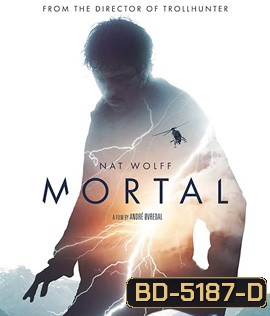 Mortal (2020) ปริศนาพลังเหนือมนุษย์