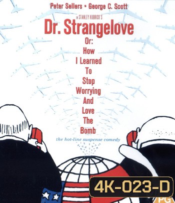 4K - Dr. Strangelove (1964) - แผ่นหนัง 4K UHD