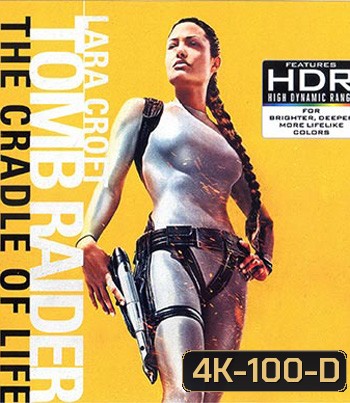 4K - Lara Croft: Tomb Raider - The Cradle of Life (2003) - แผ่นหนัง 4K UHD