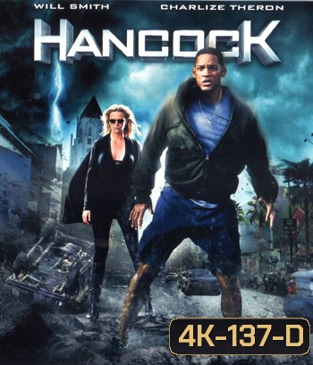 4K - Hancock (2008) แฮนค็อค ฮีโร่ขวางนรก - แผ่นหนัง 4K UHD