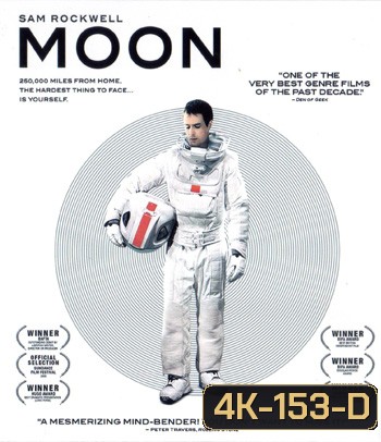 4K - Moon (2009) ฝ่าวิกฤติระทึกโลกพระจันทร์ - แผ่นหนัง 4K UHD