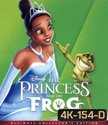 4K - The Princess and the Frog (2009) มหัศจรรย์มนต์รักเจ้าชายกบ - แผ่นหนัง 4K UHD