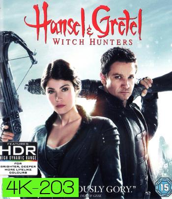4K - Hansel & Gretel: Witch Hunters (2013) ฮันเซล แอนด์ เกรเทล : นักล่าแม่มดพันธุ์ดิบ - แผ่นหนัง 4K UHD
