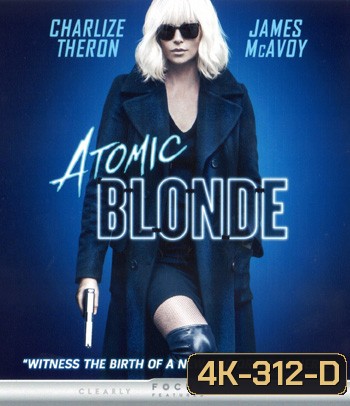 4K - Atomic Blonde (2017) บลอนด์ สวยกระจุย - แผ่นหนัง 4K UHD