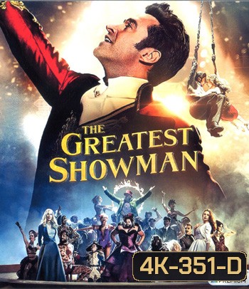 4K - The Greatest Showman (2017) โชว์แมนบันลือโลก - แผ่นหนัง 4K UHD