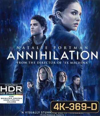 4K - Annihilation (2018) แดนทำลายล้าง - แผ่นหนัง 4K UHD