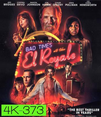 4K - Bad Times at the El Royale (2018) ห้วงวิกฤตที่ เอล โรแยล - แผ่นหนัง 4K UHD