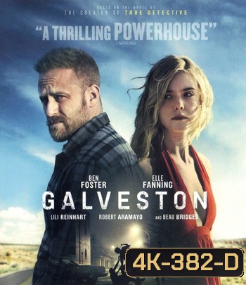 4K - Galveston (2018) ไถ่เธอที่เมืองบาป - แผ่นหนัง 4K UHD