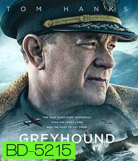 Greyhound เกรย์ฮาวด์ (2020)