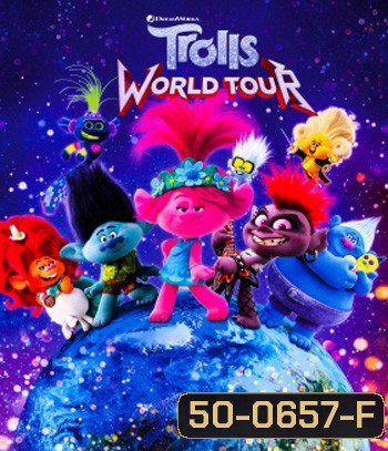 Trolls World Tour (2020) โทรลล์ส เวิลด์ ทัวร์