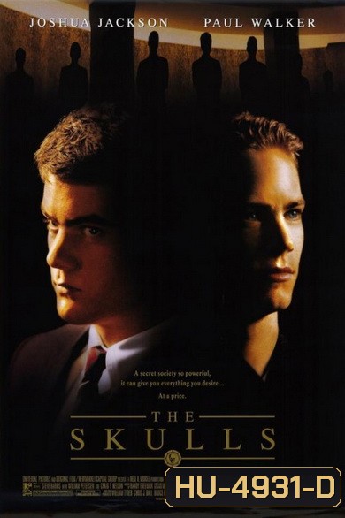 The Skulls (2000) องค์กรลับกะโหลกเหล็ก