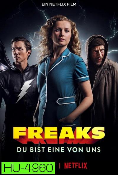 Freaks Youre One of Us (2020) ฟรีคส์ จอมพลังพันธุ์แปลก