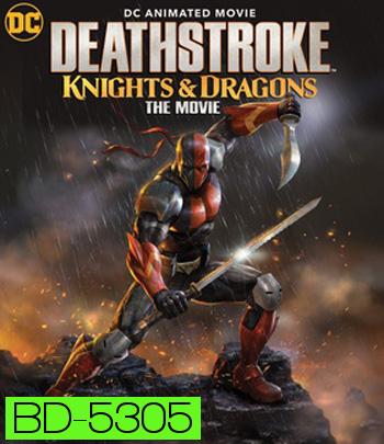 Deathstroke Knights & Dragons: The Movie (2020)
