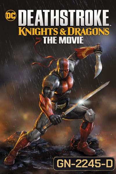 Deathstroke Knights and Dragons The Movie (2020)