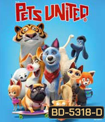 Pets United (2020) เพ็ทส์ ยูไนเต็ด: ขนปุยรวมพลัง