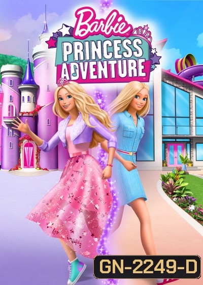 Barbie Princess Adventure (2020) บาร์บี้ เจ้าหญิงผจญภัย