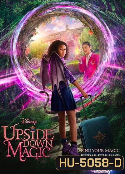 Upside-Down Magic (2020) ด้วยพลังแห่งเวทมนตร์ประหลาด