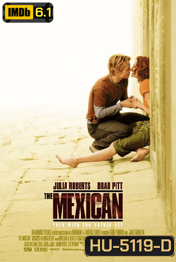 The Mexican (2001) พารักฝ่าควันปืน