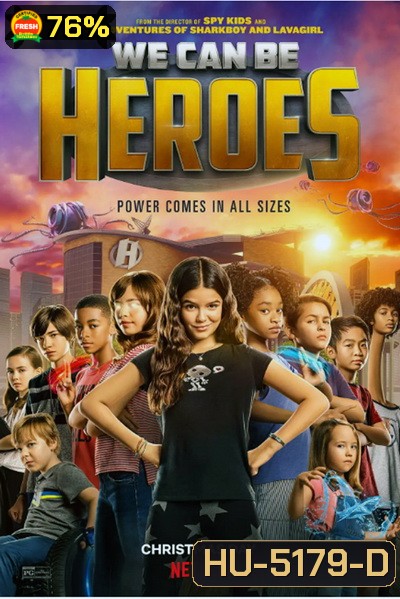 We Can Be Heroes รวมพลังเด็กพันธุ์แกร่ง [2020]