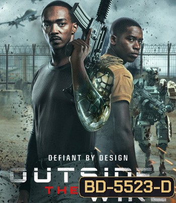 Outside the Wire (2021) สมรภูมินอกลวดหนาม