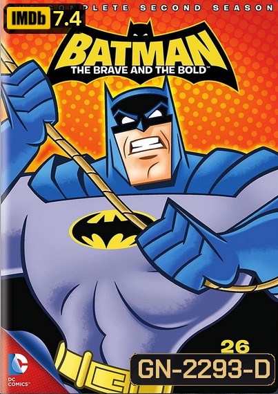 Batman: The Brave and the Bold แบทแมน: ผู้กล้าและผู้ท้าทาย Season 2 ( 26 ตอนจบ )