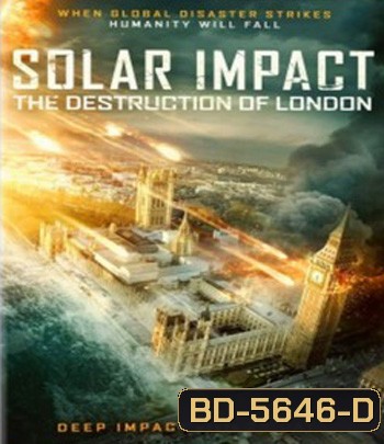 Solar Impact: The Destruction of London (2019)