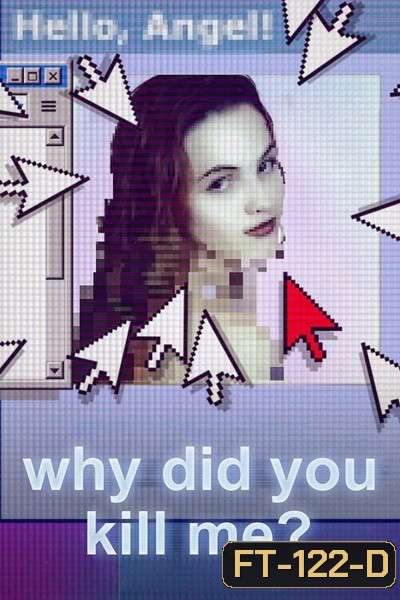 Why Did You Kill Me (2021) ล่า ฆ่า ออนไลน์
