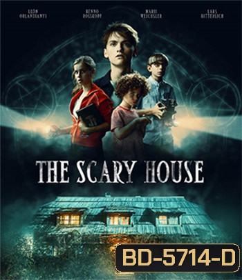 The Scary House (2020) บ้านพิลึก