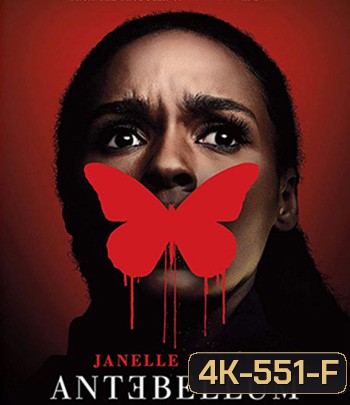 4K - Antebellum (2020) หลอน ย้อน โลก - แผ่นหนัง 4K UHD